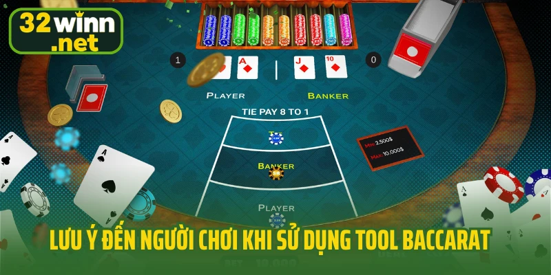 Lưu ý đến người chơi khi sử dụng tool Baccarat