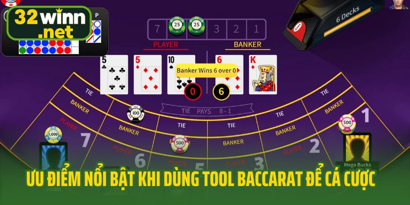 Ưu điểm nổi bật khi dùng tool Baccarat để cá cược