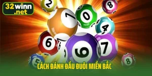 Cách đánh đầu đuôi miền Bắc