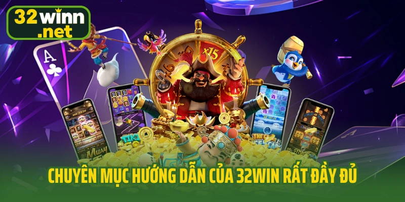 Chuyên mục hướng dẫn rất đầy đủ