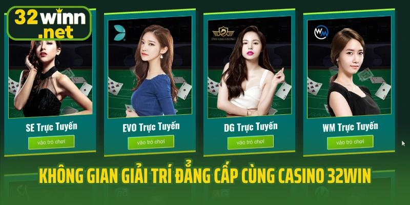 Không gian giải trí đẳng cấp cùng casino 32Win