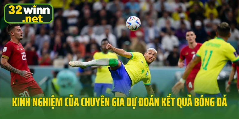 Kinh nghiệm của chuyên gia dự đoán kết quả bóng đá