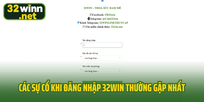 Các sự cố khi đăng nhập 32win thường gặp nhất